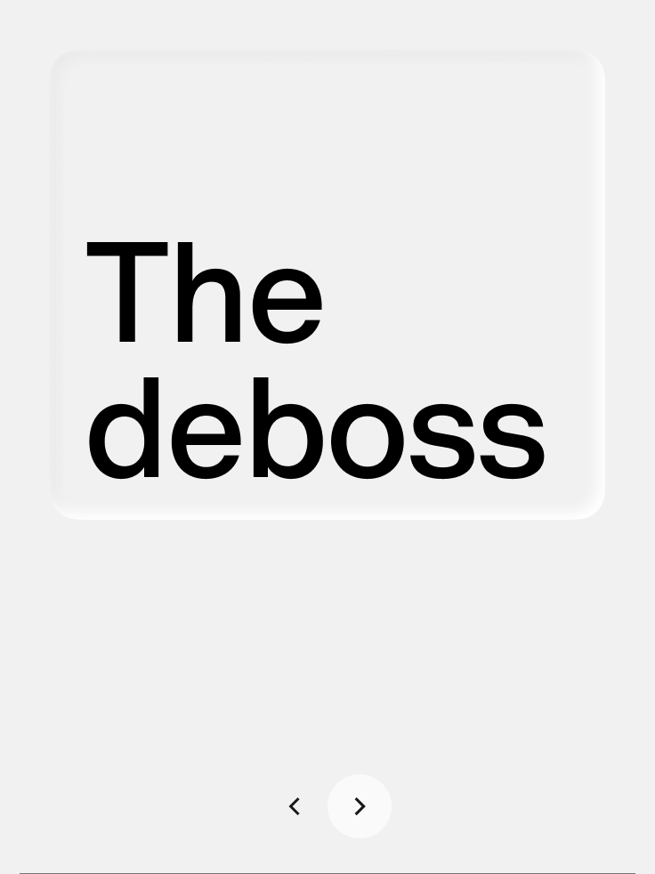 “The deboss” set in a softly debossed panel
