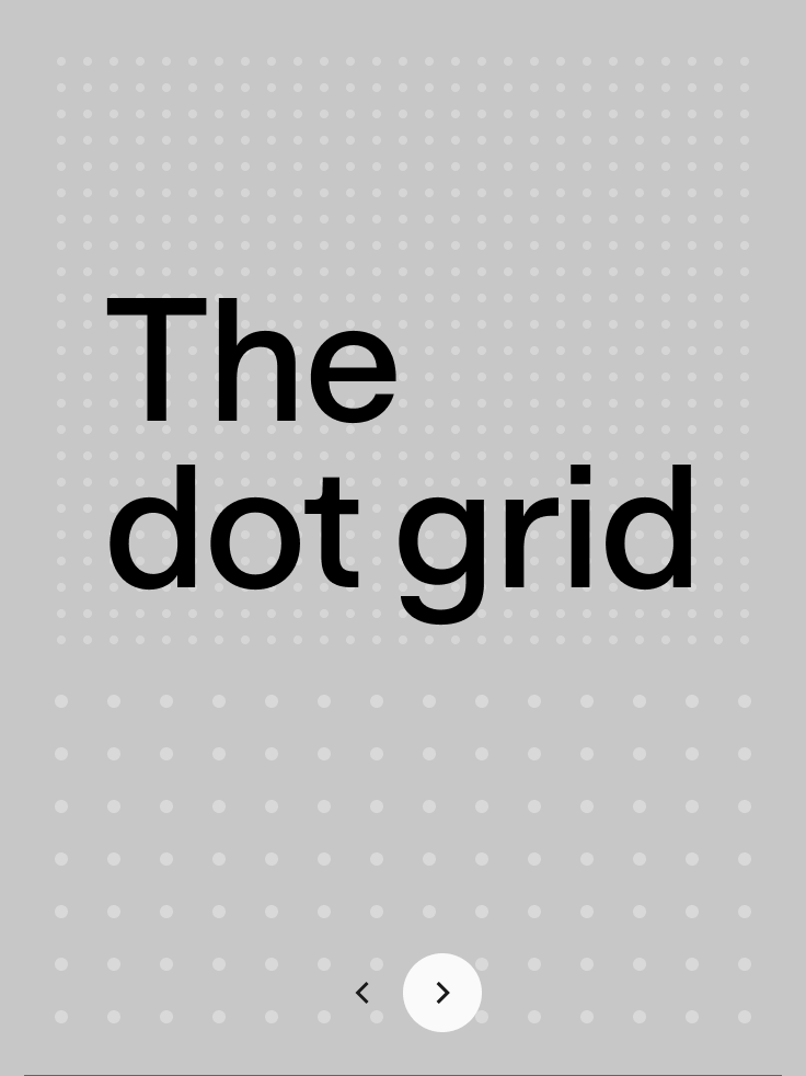 “The dot grid” over a field of gray dots