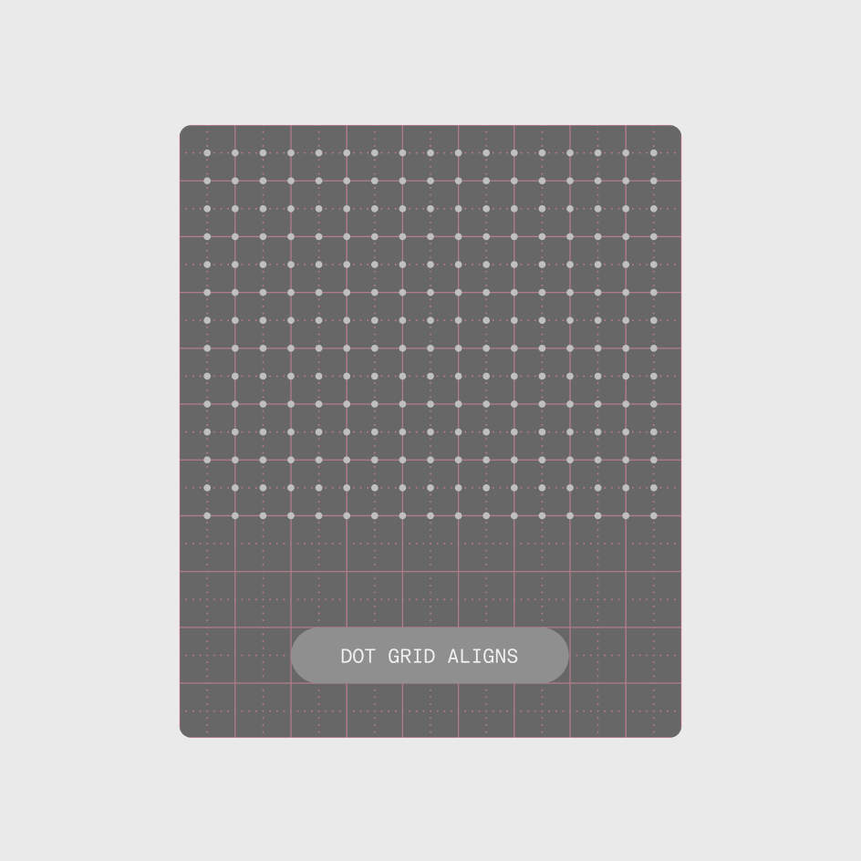 A dark card whose dot grid aligns to the base grid, labeled “Dot grid aligns”