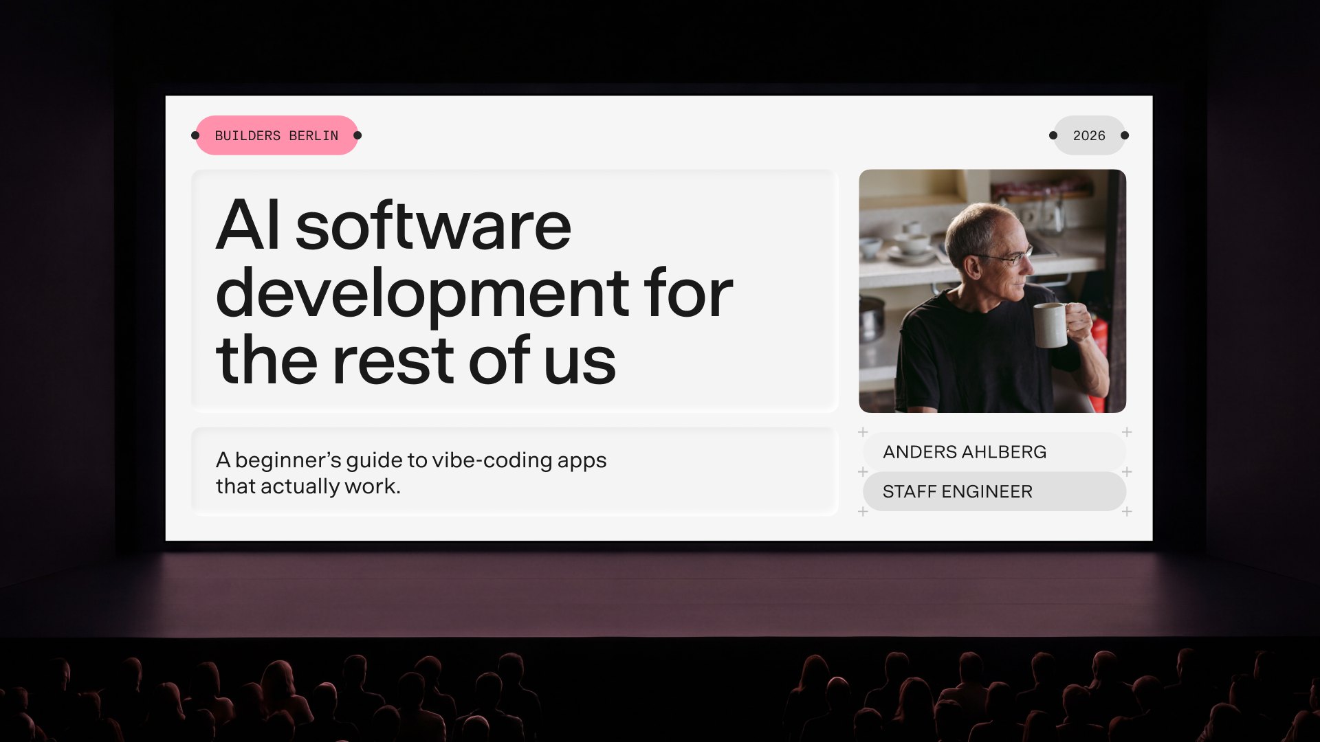 Event screen: “AI software development for the rest of us” on debossed panels