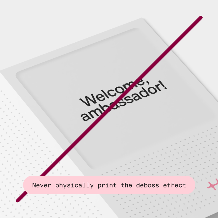 Don’t: a printed sheet using the digital deboss effect, crossed out