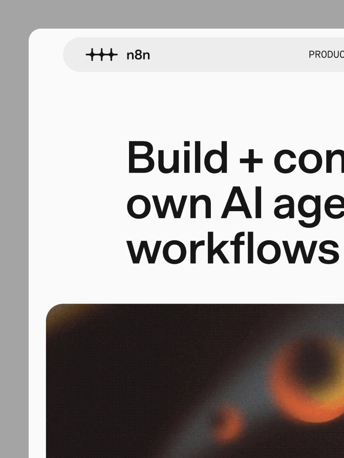 n8n website header with the logo and the headline “Build + control your own AI agents + workflows”