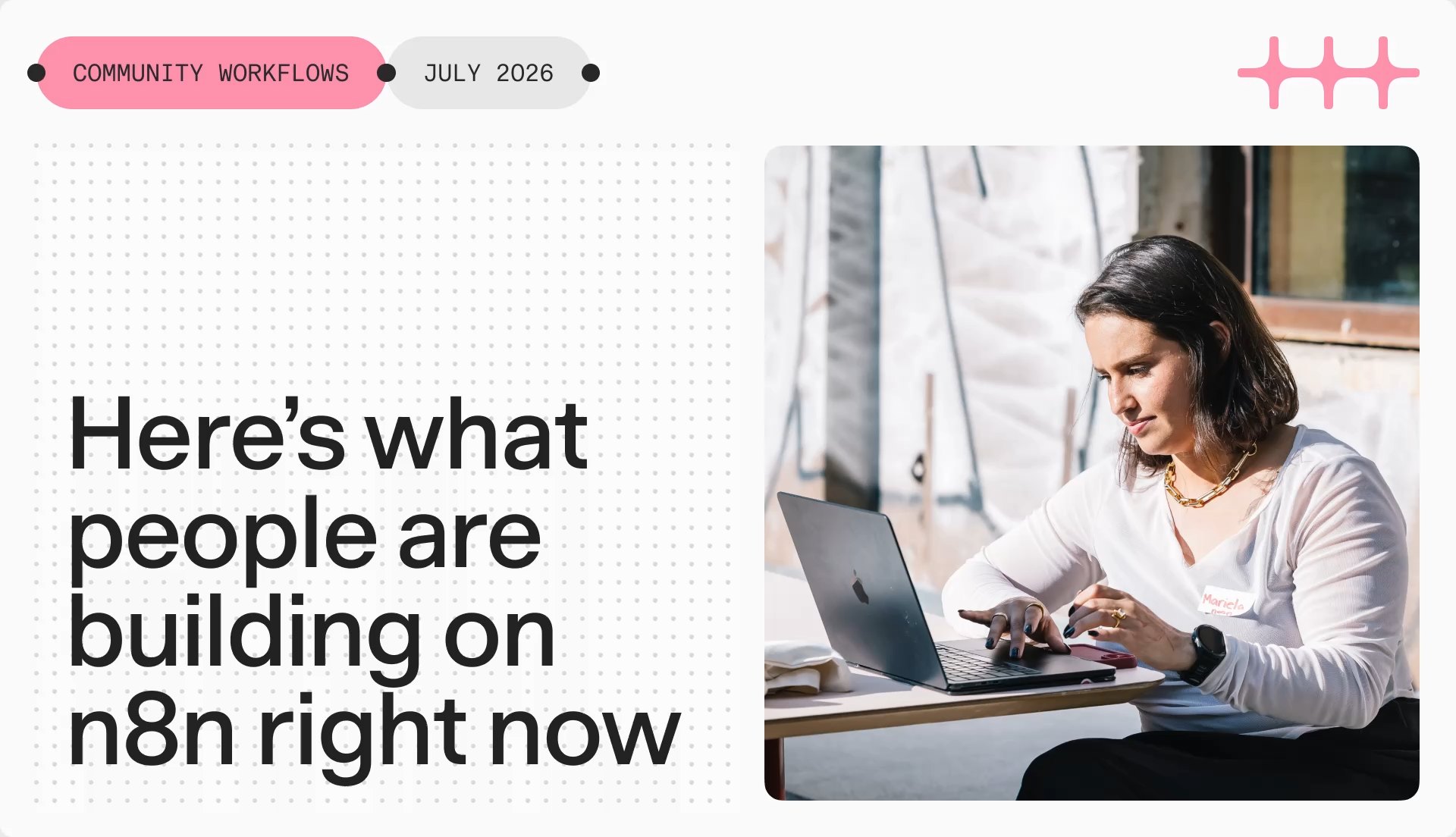 A “Here’s what people are building on n8n right now” card shown with its grid overlaid